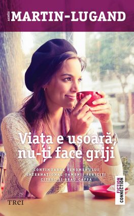 Agnès Martin-Lugand – Couverture roman – La vie est facile ne t’inquiète pas – Roumanie Agnès Martin-Lugand - Couverture roman - La vie est facile ne t'inquiète pas - Roumanie